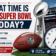 What Time Is the Super Bowl Today?
